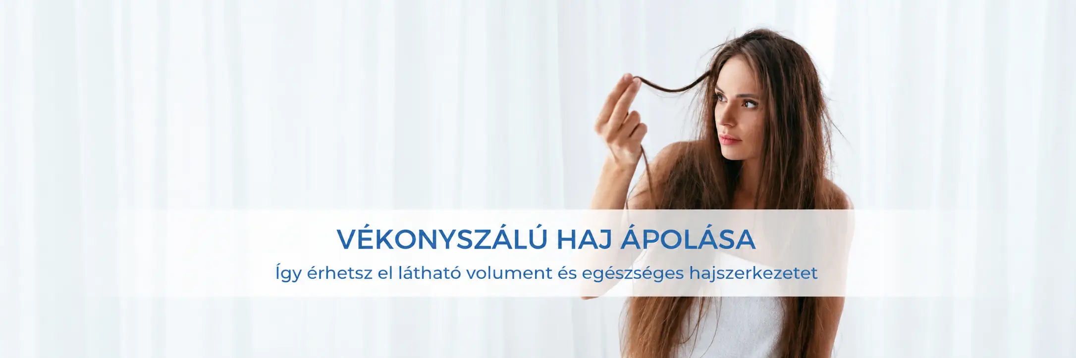 Vékonyszálú haj ápolása: Így érhetsz el látható volument és egészséges hajszerkezetet